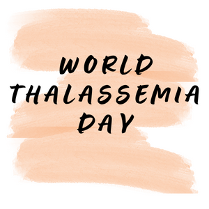 WORLD THALASSEMIA DAY