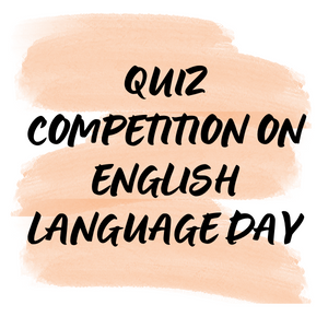 QUIZ COMPETITION ON ENGLISH LANGUAGE DAY