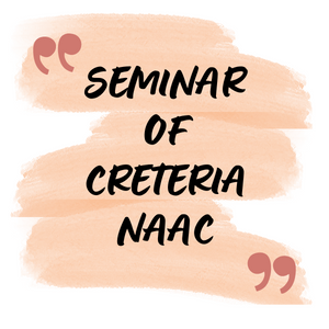 SEMINAR OF CRETERIA NAAC