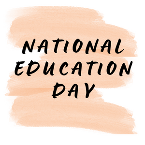 NATIONAL EDUCATION DAY