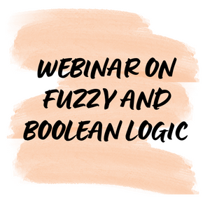 WEBINAR ON FUZZY  AND BOOLEAN LOGIC